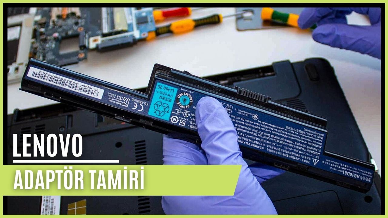 Lenovo Adaptör Tamiri