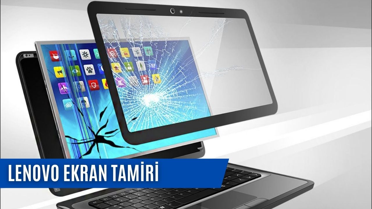 Lenovo Ekran Tamiri