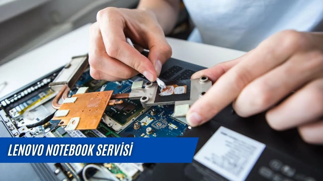 Lenovo Notebook Servisi