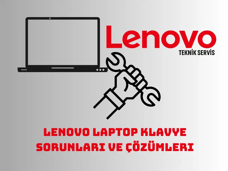lenovo-laptop-klavye-sorunlari-ve-cozumleri